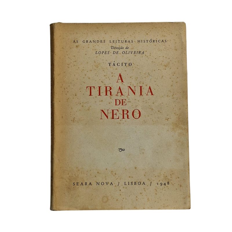A Tirania de Nero - Tácito - Lopes de Oliveira (1948)