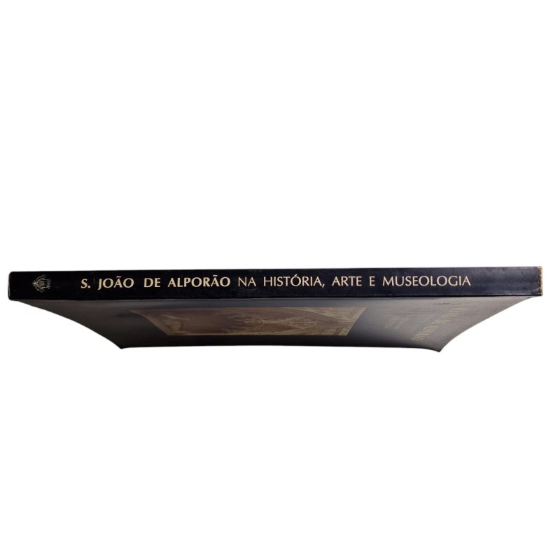 S. João de Alporão: Na História, Arte e Museologia - Artur Marques de Carvalho (1994)