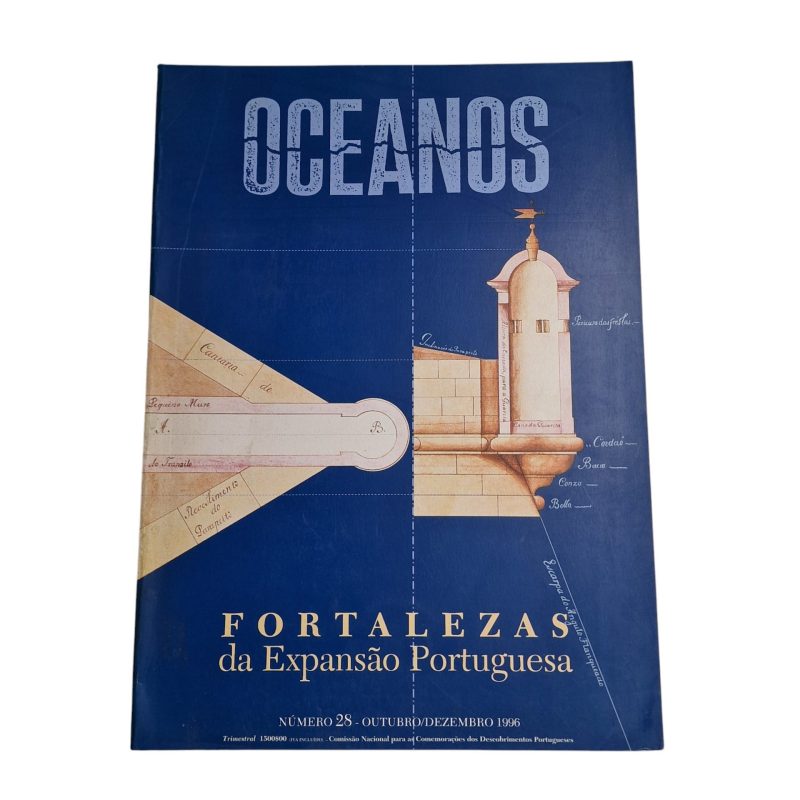 OCEANOS, N.º 28 – Fortalezas da Expansão Portuguesa (Outubro/Dezembro 1996)