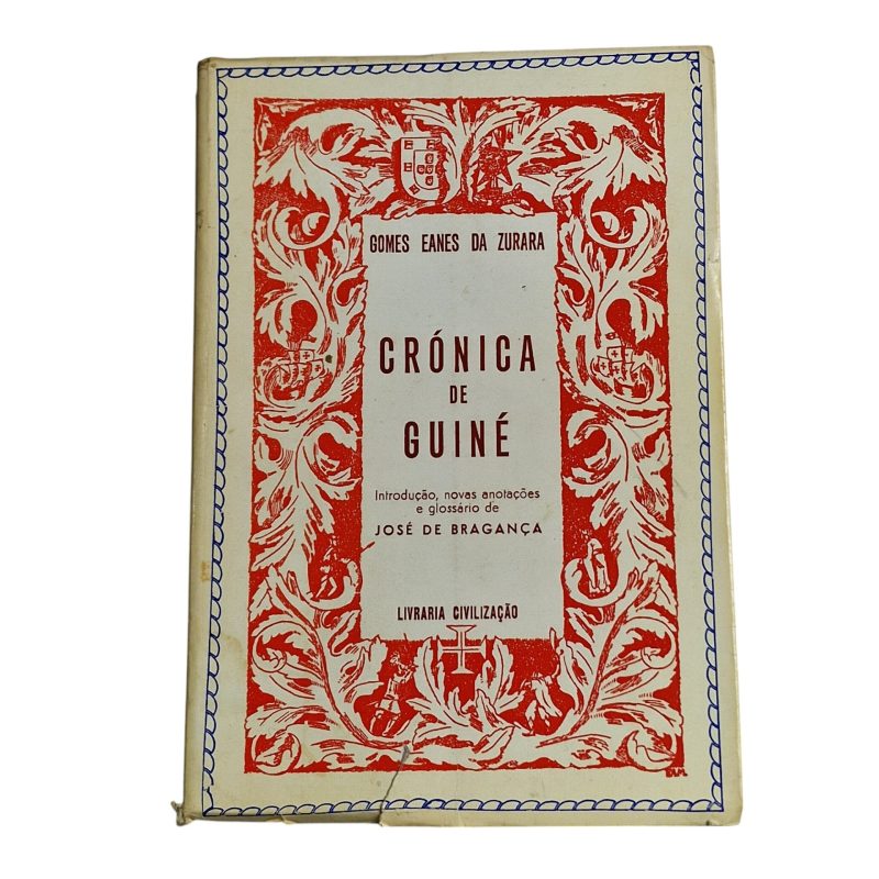 Crónica da Guiné - Gomes Eanes de Zurara (1973)