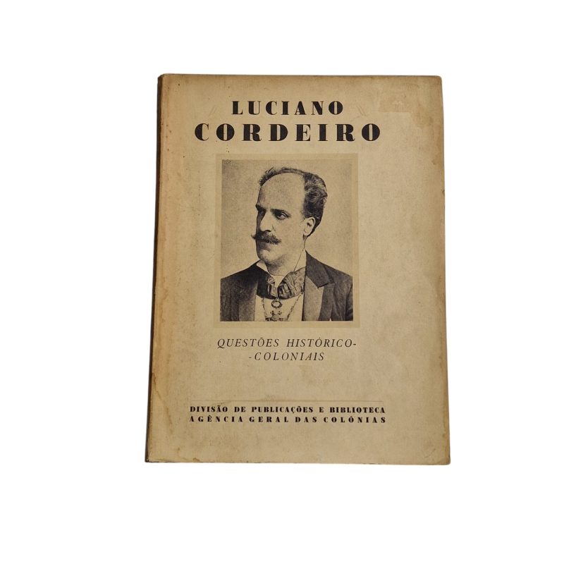 Questões Histórico-Coloniais (Volume III) - Luciano Cordeiro (1936)