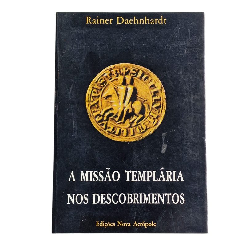 A Missão Templária nos Descobrimentos
