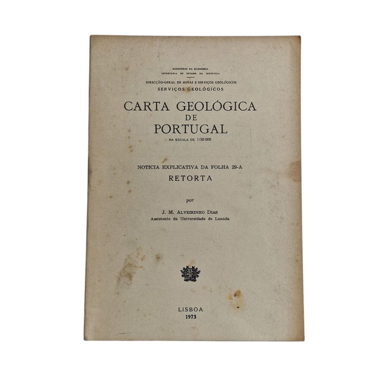 Carta Geológica de Portugal à Escala 1:50 000 – Folha 29-A: Retorta