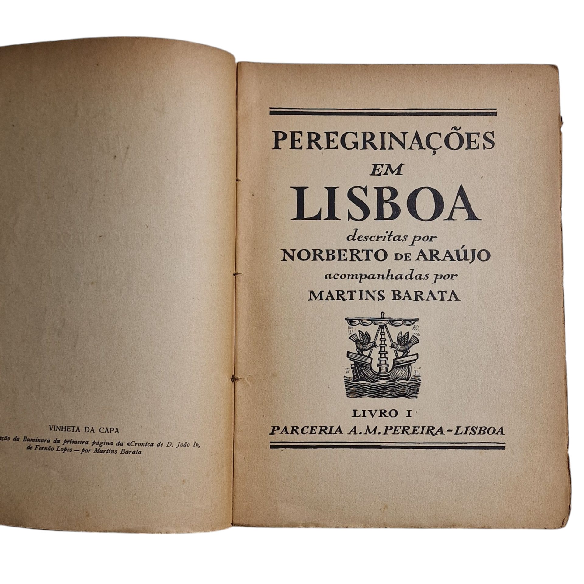 Peregrinações em Lisboa: Livro 1 - Norberto de Araújo (1939) Assinado