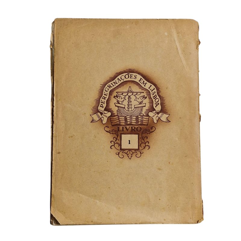 Peregrinações em Lisboa: Livro 1 - Norberto de Araújo (1939)