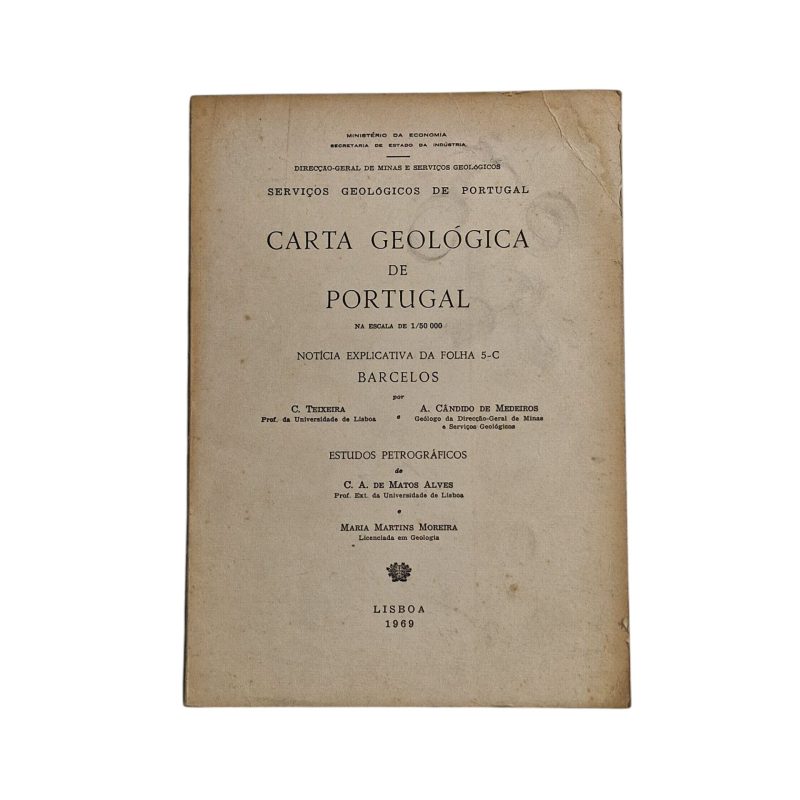 Carta Geológica de Portugal na Escala de 1/50 000: Notícia Explicativa da Folha 5-C (Barcelos) – C. Teixeira e A. Cândido de Medeiros (1969)