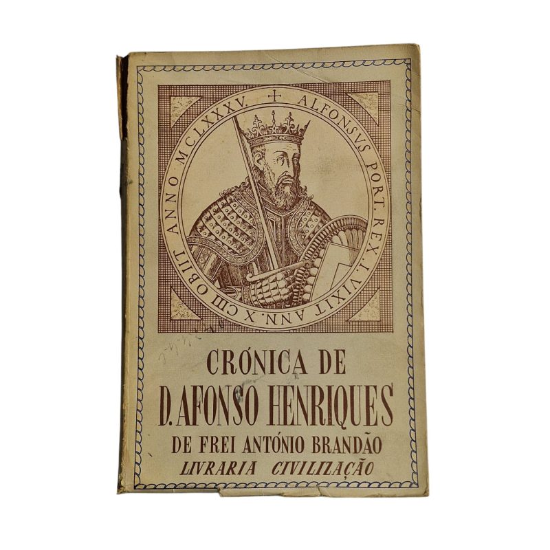 Crónica de D. Afonso Henriques – Frei António Brandão (1945)