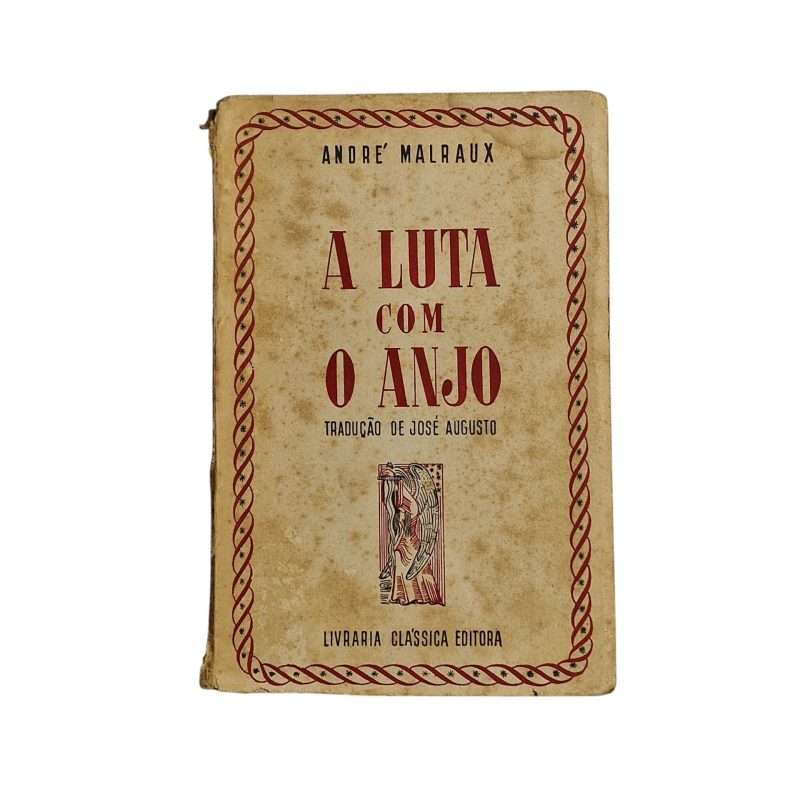 A Luta com o Anjo – André Malraux (1944)