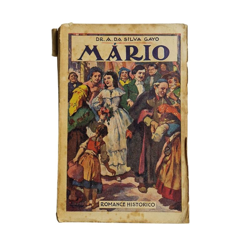Mário: Episódios das Lutas Civis Portuguesas de 1820-1834 – Dr. A. da Silva Gayo
