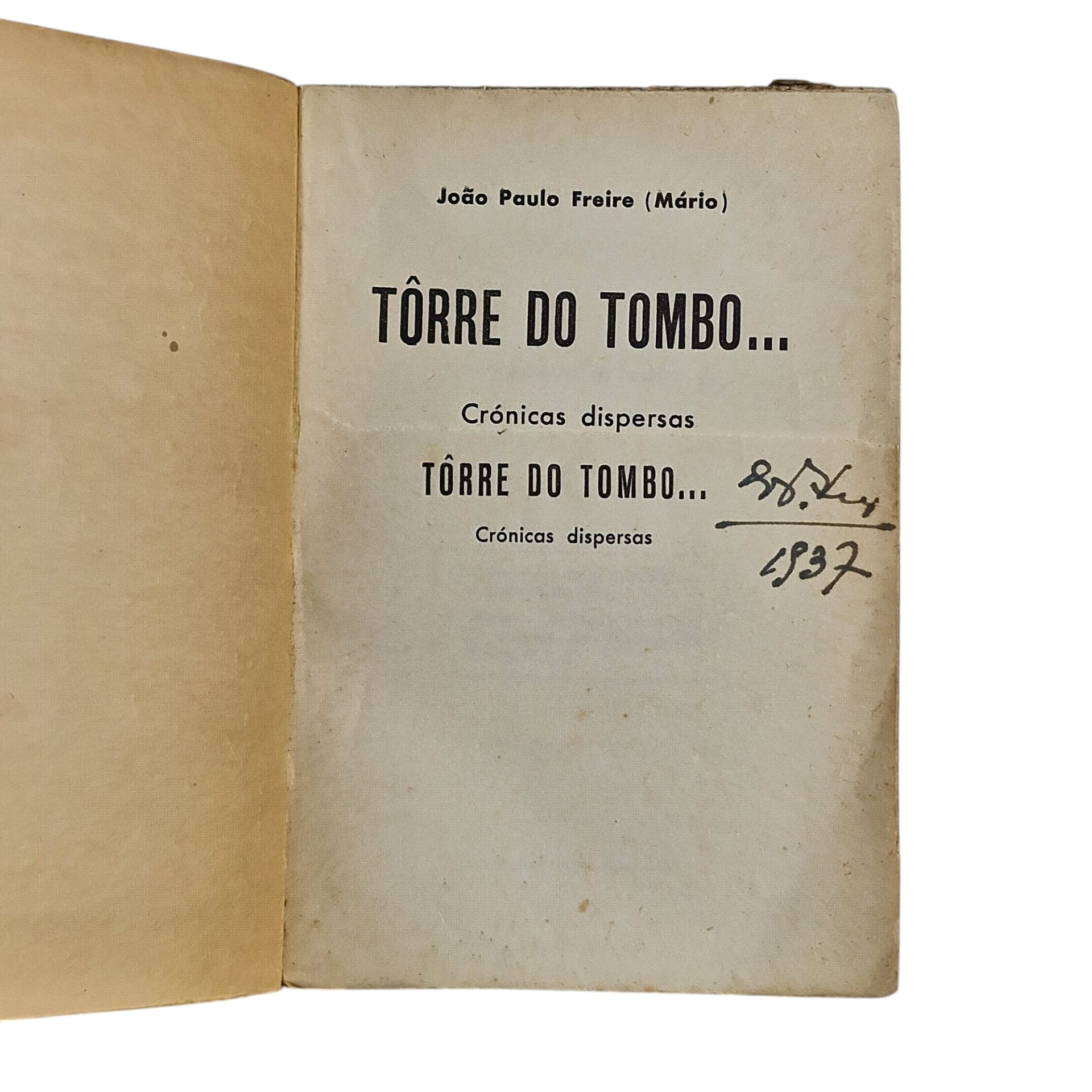 Tôrre do Tombo: Crónicas Dispersas - João Paulo Freire (Mário 1937)