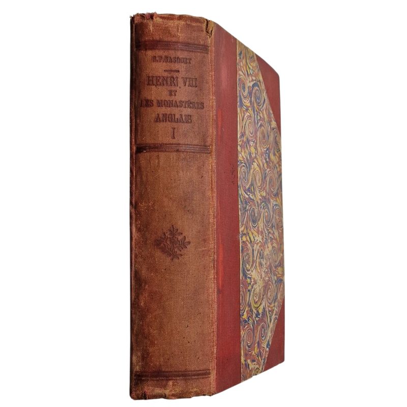 Henri VIII et les Monastères Anglais – Dom Francis-Aidan Gasquet (1894)