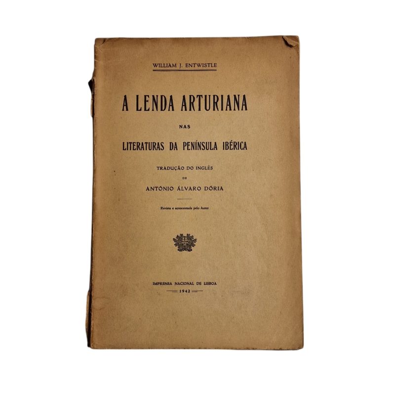 Lenda Arturiana nas Literaturas da Península Ibérica - William J. Entwistle (1942)