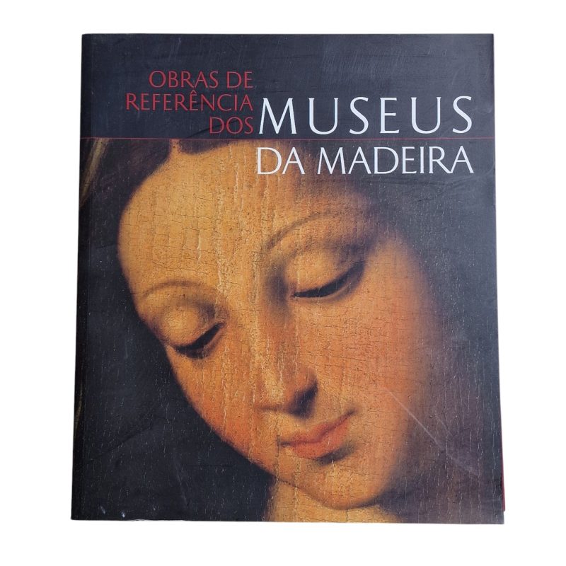 Obras de Referência dos Museus da Madeira (2008)