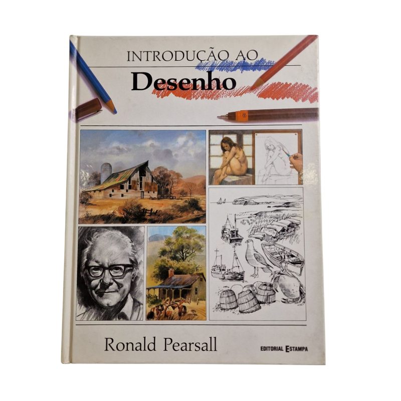 Introdução ao Desenho – Ronald Pearsall (Editorial Estampa, 1995)