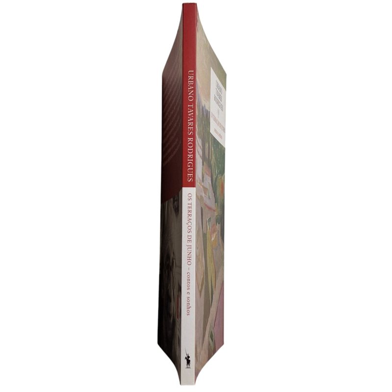 Os Terraços de Junho: Contos e Sonhos – Urbano Tavares Rodrigues (2011)