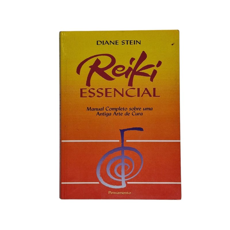 Reiki Essencial: Manual Completo sobre uma Antiga Arte de Cura – Diane Stein (1995)
