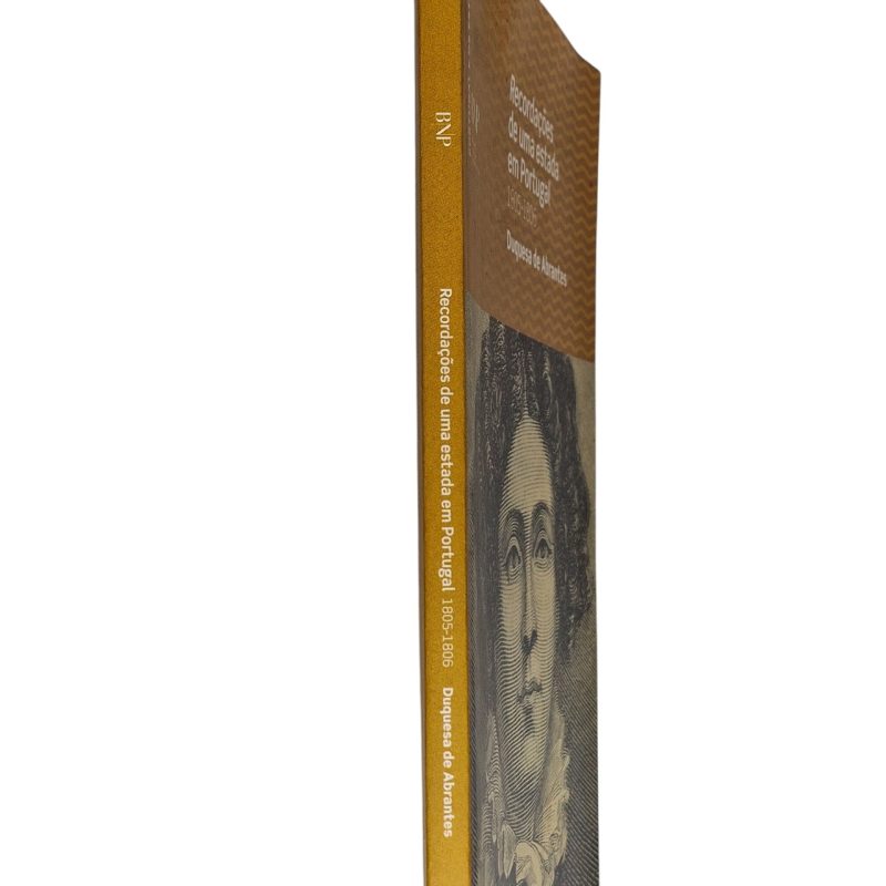 Recordações de uma Estada em Portugal, 1805-1806 – Duquesa de Abrantes