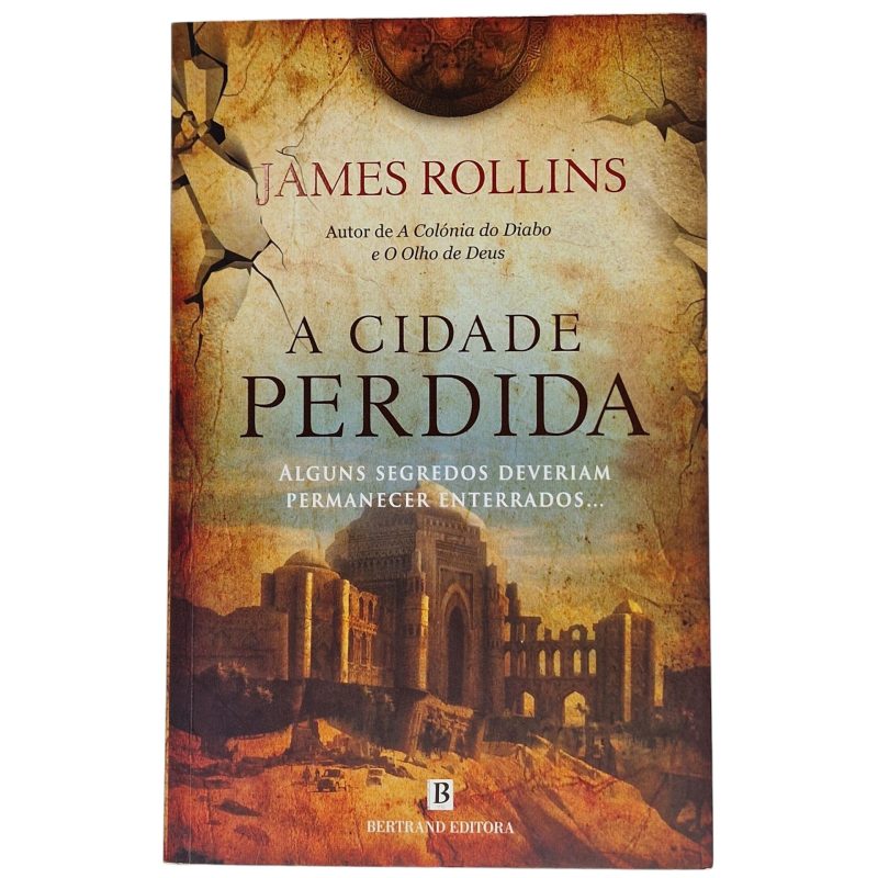 A Cidade Perdida – James Rollins (2015)