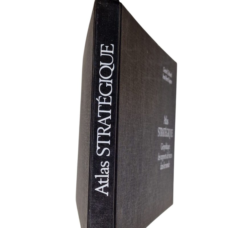 Atlas Stratégique: Géopolitique des Rrapports de forces dans le monde – Gérard Chaliand e Jean-Pierre Rageau (1983)