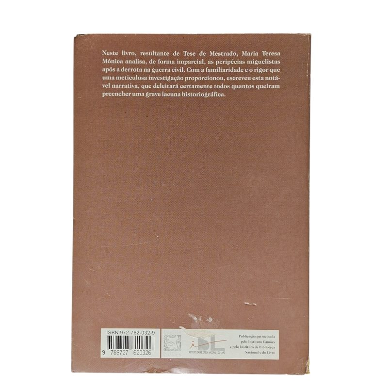 Errâncias Miguelistas (1834-43) – Maria Teresa Mónica (1ª Edição, 1997)