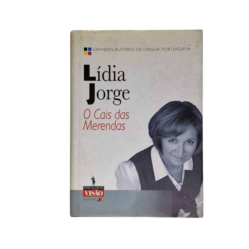 O Cais das Merendas - Lídia Jorge (2003)