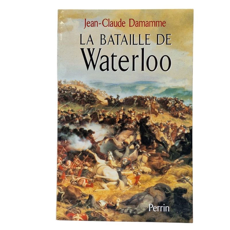 La Bataille De Waterloo - Jean-Claude Damamme (1999)