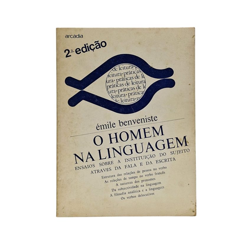 O Homem na Linguagem: Ensaios sobre a Instituição do Sujeito através da Fala e da Escrita – Émile Benveniste (2ª Edição, 1978)