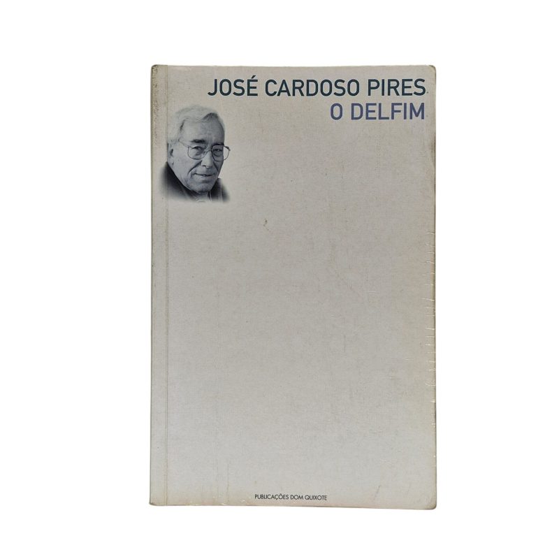 O Delfim - José Cardoso Pires (1999)