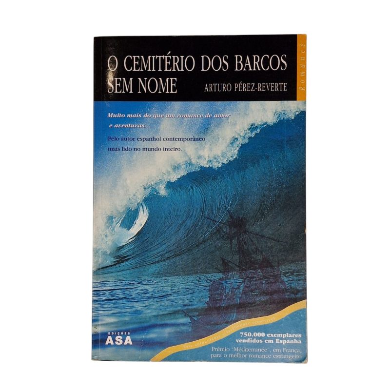 O Cemitério dos Barcos Sem Nome – Arturo Pérez-Reverte (2000)