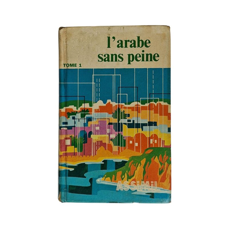 l´arabe sans peine, Tome I – J.J Schmidt (1975)