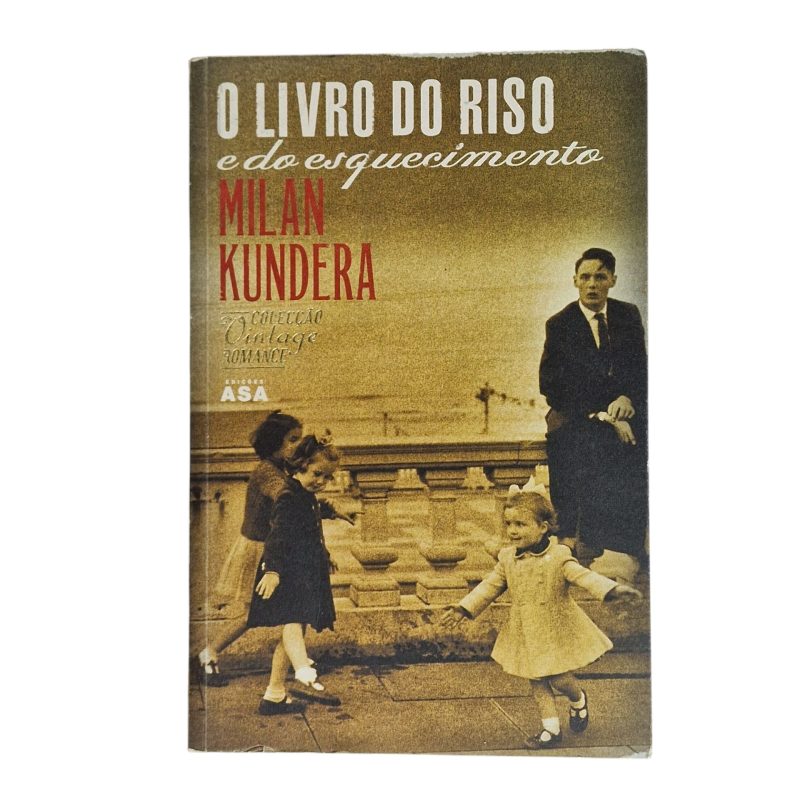 O livro do riso e do esquecimento – Milan Kundera (2009)
