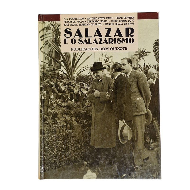 Salazar e o Salazarismo – A.E Duarte Silva, António Costa Pinto (1989)