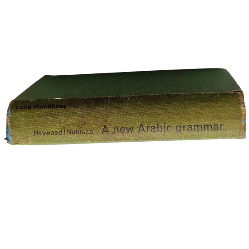 A new Arabic grammar of the written language – J.A Haywood, H.M Nahmad (1962)