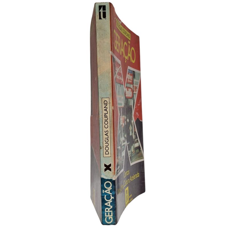 Geração X, contos para uma cultura acelerada – Douglas Coupland (1994)