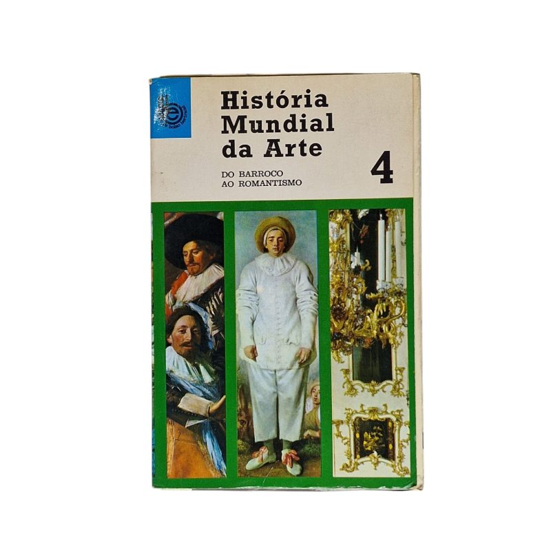 História Mundial da Arte do Barroco ao Romantismo – Everard M. Upjohn, Paul S. Wingert, Jane Gaston Mahler (1966)