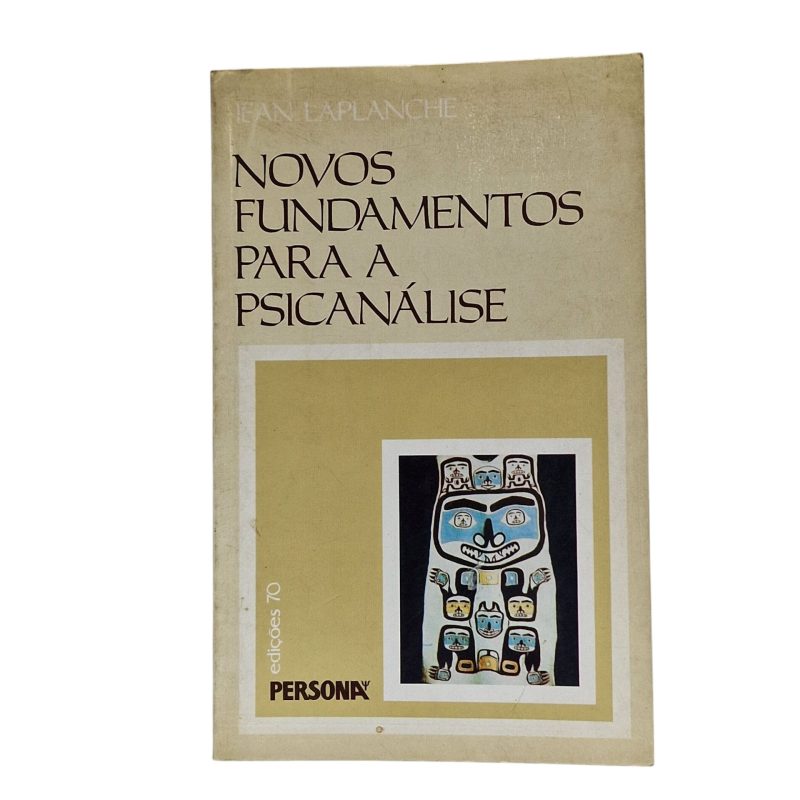 Novos Fundamentos para a Psicanálise – Jean Laplanche (1987)