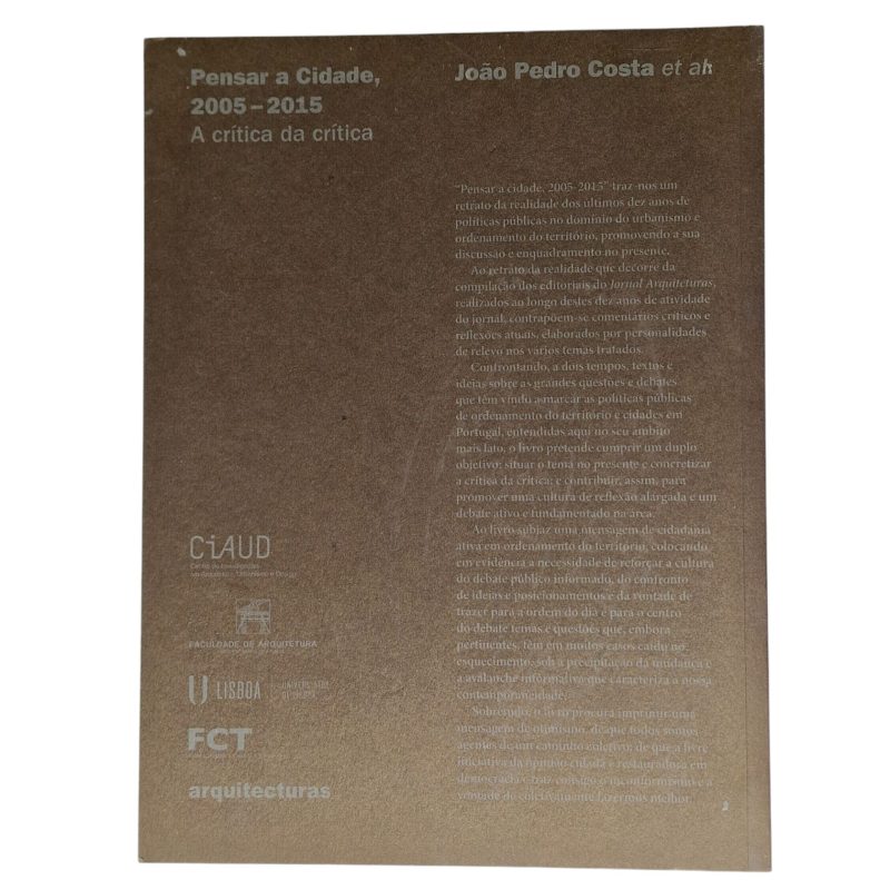Pensar a Cidade, 2005-2015: A crítica da crítica – João Pedro Costa (2017)