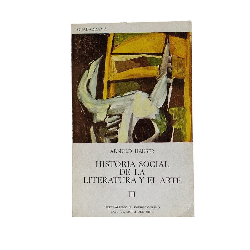 Historia Social de la Literatura y el Arte – Arnold Hauser (1969)