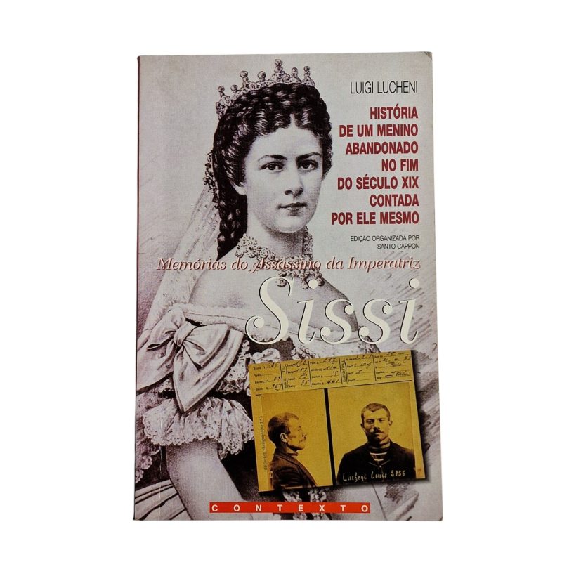 Memórias do Assassino da Imperatriz Sissi – Luigi Lucheni (1998)