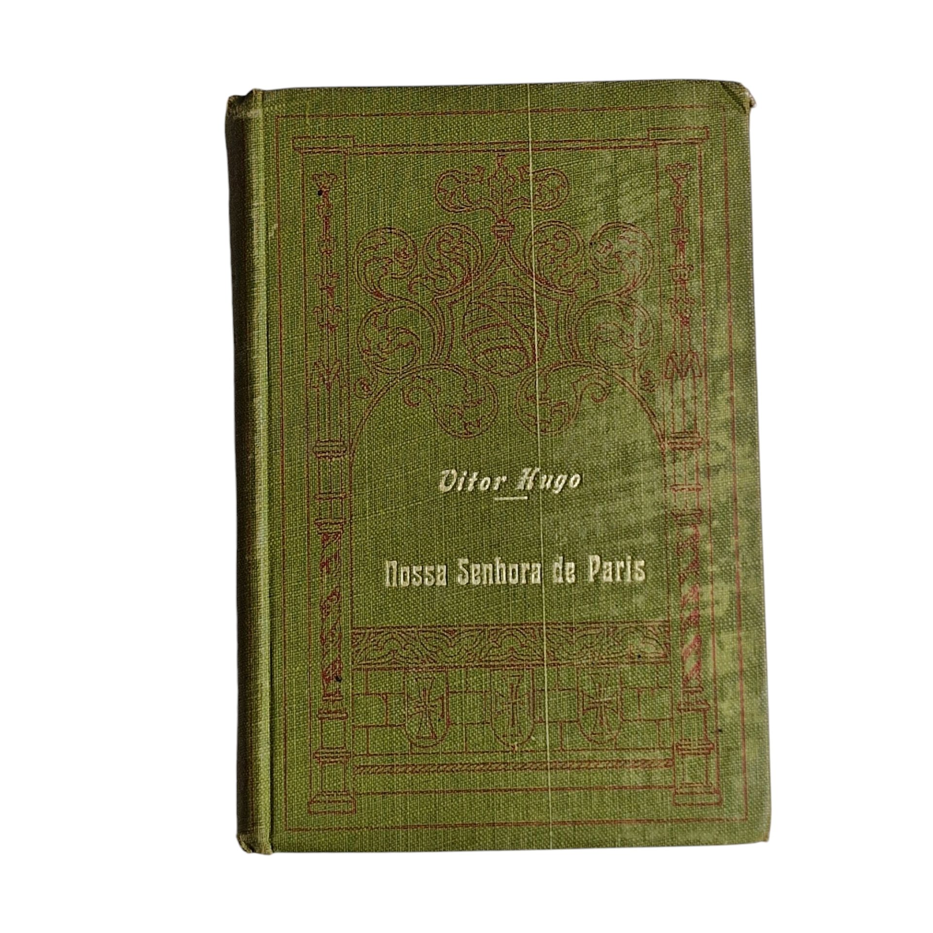 Nossa Senhora de Paris – Vítor Hugo (Volumes I e II, 1910)