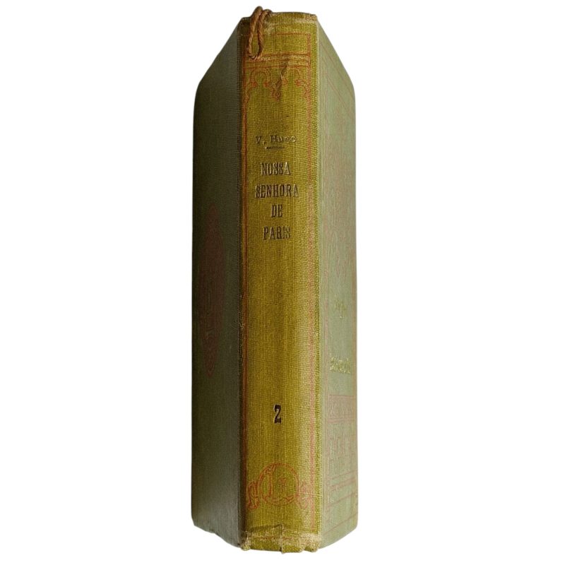 Nossa Senhora de Paris – Vítor Hugo (Volumes I e II, 1910)