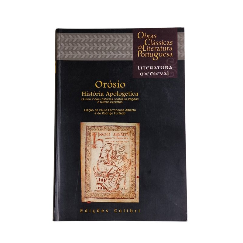 História Apologética, O Livro dos 7 Pagões e Outros Excertos – Paulo Orosio (2000)
