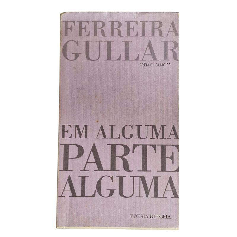 Em Alguma Parte Alguma – Ferreira Gullar (2010)