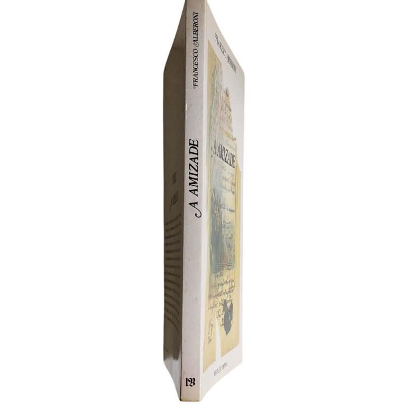 A Amizade – Francesco Alberoni (6ª Edição, 1989)