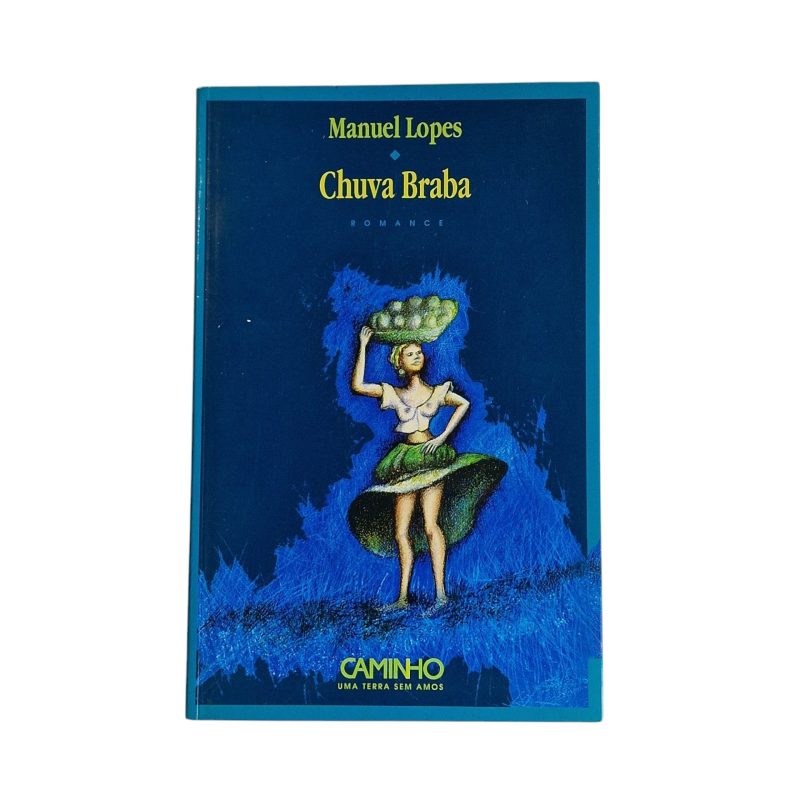Chuva Braba – Manuel Lopes (2ª Edição, 2001)