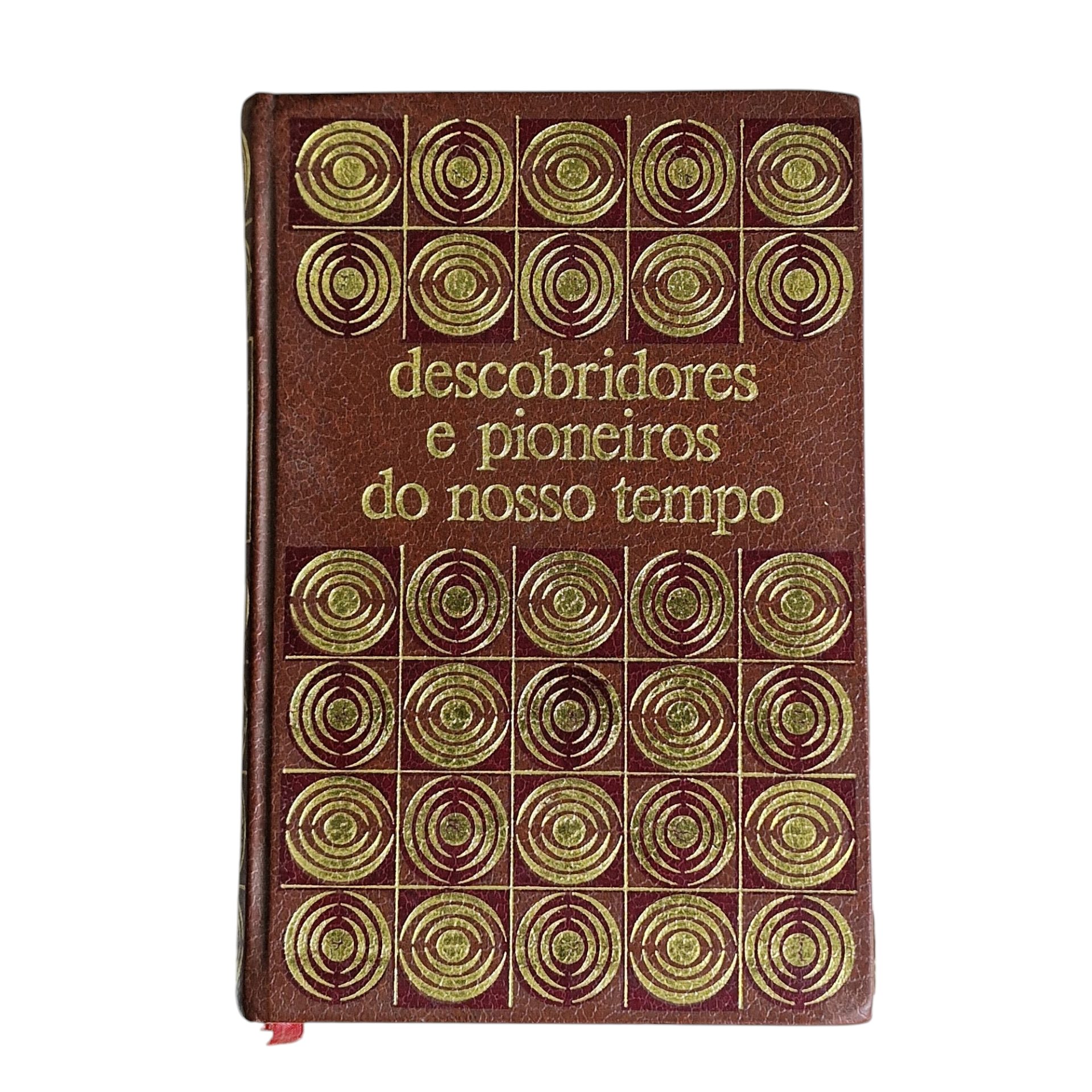 Descobridores e Pioneiros do Nosso Tempo – Bernard Michal e A. Pedro Gil (1973)