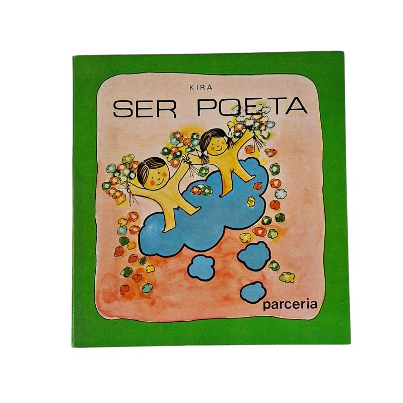 Ser Poeta – Kira (Parceria A.M. Pereira, 1985)