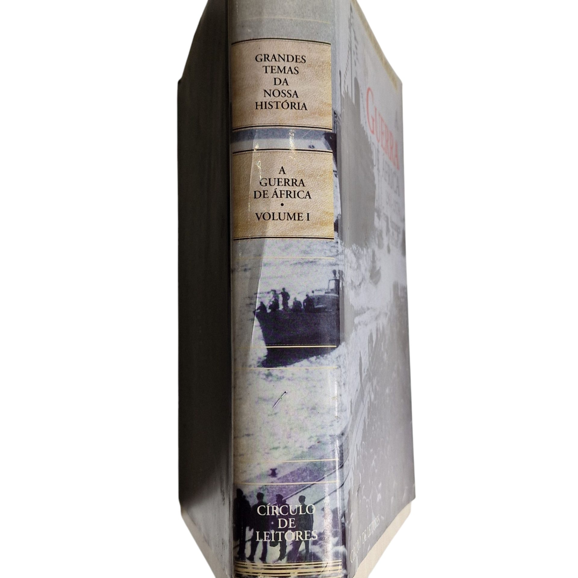 Grandes Temas da Nossa História – A Guerra de África 1961-1974 – José Freire Antunes (1995)