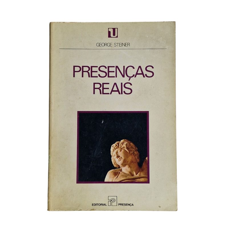 Presenças Reais – George Steiner (1993)