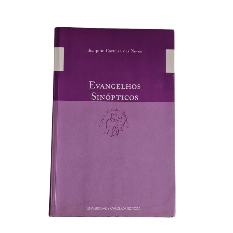 Evangelhos Sinópticos – Joaquim Carreira das Neves (2004)